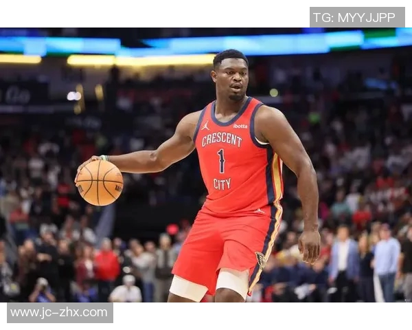 锡安体重问题持续发酵鹈鹕队聘营养师全方位监督饮食管理